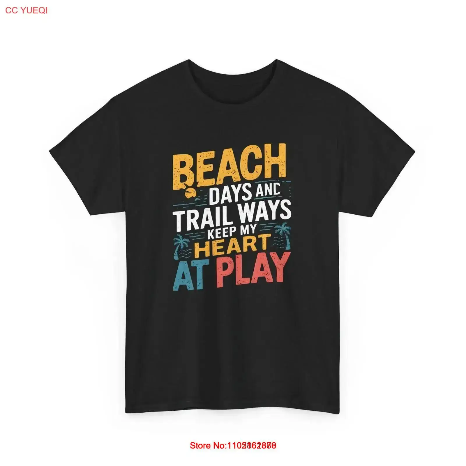 Outdoor Adventure Quotes Short - Beach Days Trail Ways T Shirt